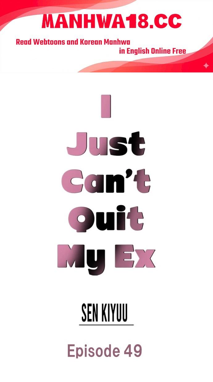 I Just Can’t Quit My Ex - Chapter 49 Page 1