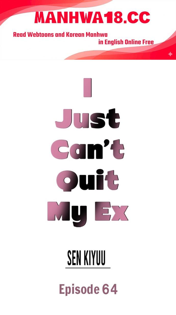 I Just Can’t Quit My Ex - Chapter 64 Page 1