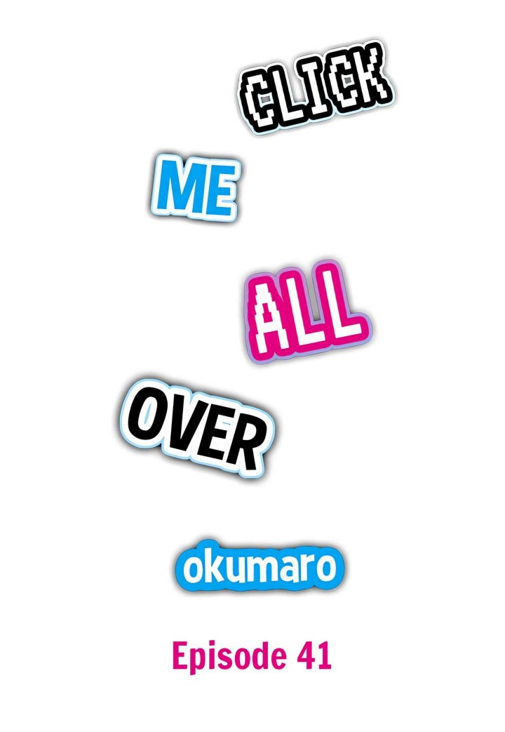 Click Me All Over - Chapter 41 Page 1