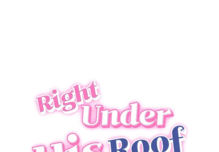 Right Under His Roof - Chapter 36 Page 1