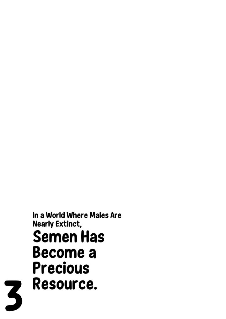In a World Where Males Are Nearly Extinct, Semen Has Become a Precious Resource - Chapter 29 Page 144